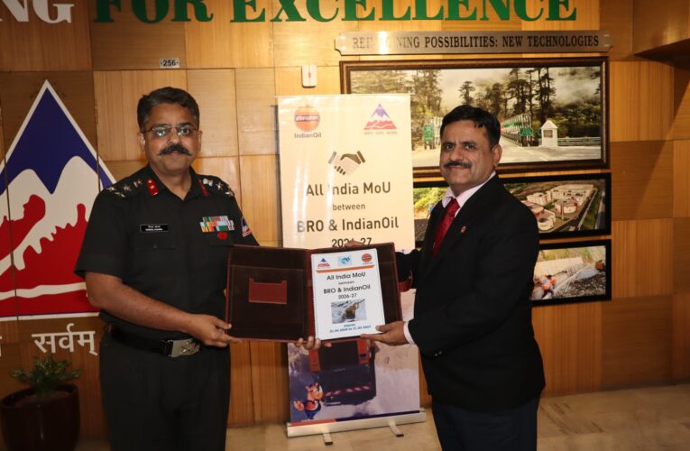 BRO Signs Strategic MoUs with IOCL and HPCL to Fuel Infrastructure Projects for FY 2026–27