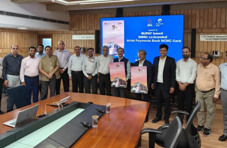 Delhi Metro and Airtel Payments Bank launch co-branded NCMC cards for seamless travel
